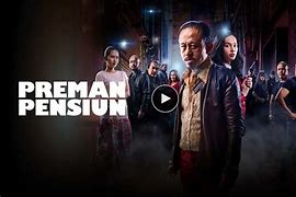 Film Preman Pensiun Full Movie Lk21